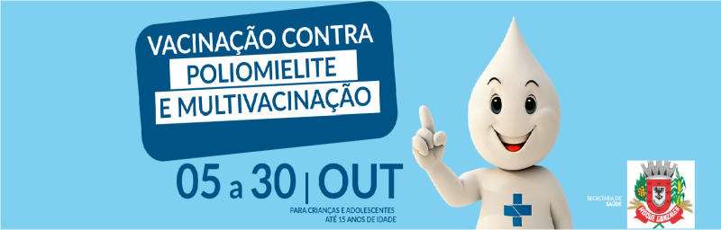 Campanha Contra a Poliomielite e Multivacinação começa na próxima segunda